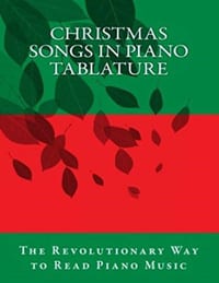 Christmas Songs in Piano Tablature: The Revolutionary Way to Read Piano Music cover