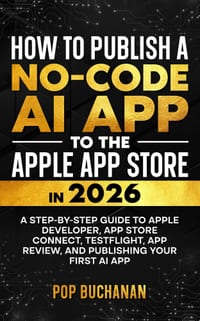 How to Publish a No-Code AI App to the Apple App Store in 2026: A Step-by-Step Guide to Apple Developer, App Store Connect, TestFlight, App Review, an cover