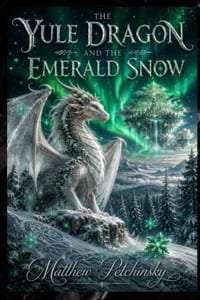 The Yule Dragon and the Emerald Snow cover