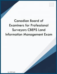 Canadian Board of Examiners for Professional Surveyors CBEPS Land Information Management Exam cover