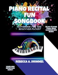 Piano Recital Fun Songbook: Songbook for the Beginner Pianist cover