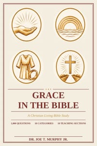 GRACE IN THE BIBLE ◆ A Christian Living Bible Study cover