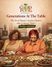 Generations At The Table: The Art of Mama's Sunday Dinners with a Cultural "Flaire" Volume 1 - Appetizer cover