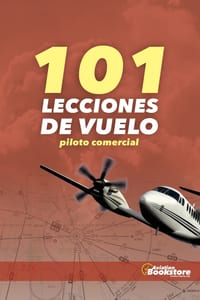 101 Lecciones de Vuelo. Piloto Comercial cover