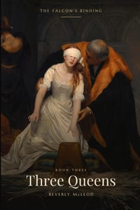 Three Queens: The Falcon's Binding, Book Three cover