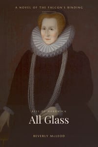 All Glass: A Novel of the Falcon's Binding cover