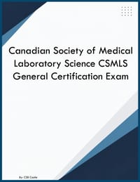 Canadian Society of Medical Laboratory Science CSMLS General Certification Exam cover