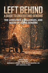 Left Behind: A Guide to Understand Seniors cover