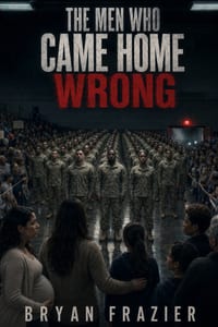 The Men Who Came Home Wrong cover