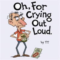 Oh, For Crying Out Loud cover