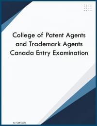 College of Patent Agents and Trademark Agents Canada Entry Examination cover