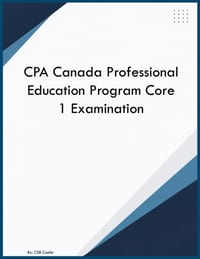 CPA Canada Professional Education Program Core 1 Examination cover