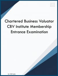 Chartered Business Valuator CBV Institute Membership Entrance Examination cover