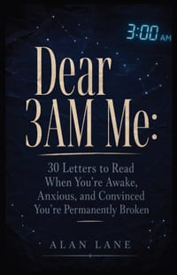Dear 3AM Me: Open to Any Page at 3am and Read the Exact Letter You Need to Hear Right Now - From Someone Who Survived 847 Sleepless Nights and Finally cover