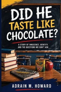 Did He Taste Like Chocolate ? cover