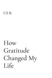 How Gratitude Changed My Life: The Journey of Many cover
