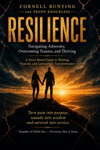 Resilience: Navigating Adversity, Overcoming Trauma and thriving cover
