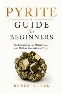 Pyrite Guide for Beginners: Understanding the Metaphysical and Healing Properties of Pyrite cover