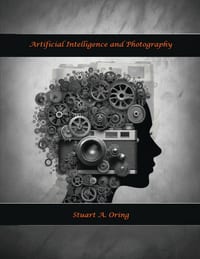 Artificial Intelligence and Photography cover