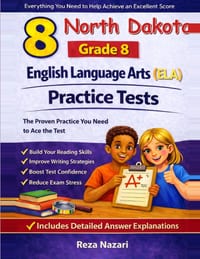 8 North Dakota NDSA Grade 8 English Language Arts (ELA) Practice Tests: Comprehensive Practice To Help Students Master The NDSA Assessment cover