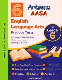 6 Realistic Arizona AASA Grade 6 English Language Arts Practice Tests: Full-Length Practice for AASA Preparation and Academic Confidence cover