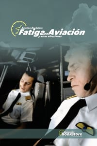Fatiga en Aviación: y otras afecciones cover