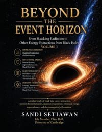 Beyond the Event Horizon: From Hawking Radiation to Other Energy Extractions from Black Holes: Vol 2 cover