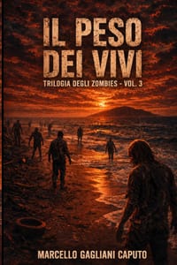 Il peso dei vivi: Trilogia degli zombies - Vol. 3 cover