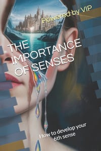 The Importance of Senses: How to develop your 6th sense cover