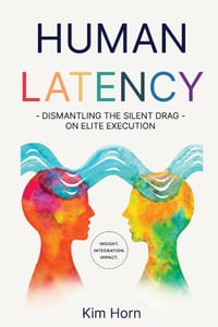 Human Latency: Dismantling the Silent Drag on Elite Execution cover