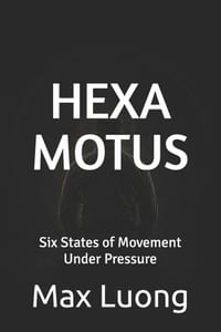 Hexa Motus: Six States of Movement Under Pressure cover