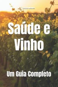 Saúde e Vinho: Um Guia Completo cover