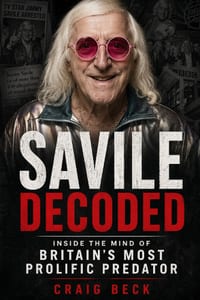 Savile Decoded: Inside the Mind of Britain's Most Prolific Predator cover