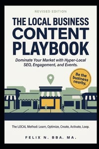 The Local Business Content Playbook: Dominate Your Market with Hyper-Local SEO, Engagement, and Events cover