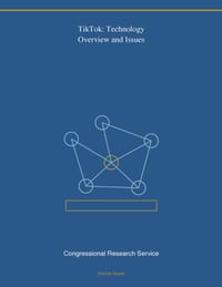 TikTok: Technology Overview and Issues cover