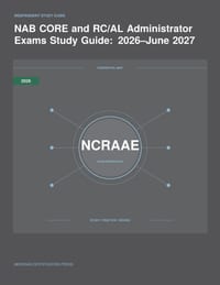 NAB CORE and RC/AL Administrator Exams Study Guide: 2026-June 2027 cover