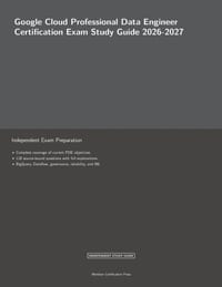 Google Cloud Professional Data Engineer Certification Exam Study Guide 2026-2027 cover