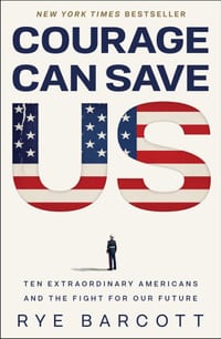 Courage Can Save Us: Ten Extraordinary Americans and the Fight for Our Future cover