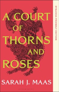 A Court of Thorns and Roses: Dyslexia-Friendly Edition cover