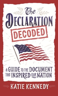 Declaration Decoded: A Guide to the Document That Inspired Our Nation cover