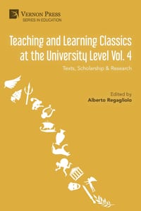 Teaching and Learning Classics at the University Level Vol. 4: Texts, Scholarship & Research cover