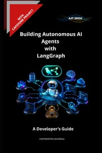 Building Autonomous AI Agents with LangGraph: A Developer's Guide cover