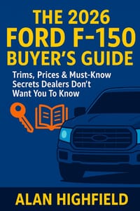 The 2026 Ford F-150 Buyer's Guide: Trims, Prices & Must-Know Secrets Dealers Don't Want You To Know: 2026 Ford F-150 Exposed: Don't Buy the 2026 Ford cover
