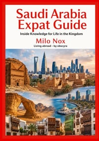 Saudi Arabia Expat Guide: Inside Knowledge for Life in the Kingdom cover