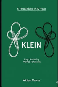 Klein en 20 frases: Amor, odio y fantasía en la infancia cover