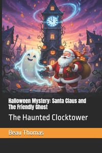 Halloween Mystery: Santa Claus and The Friendly Ghost: The Haunted Clocktower cover