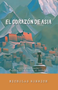 El Corazón de Asia: Edición Revisada, Editada y Corregida al Español cover