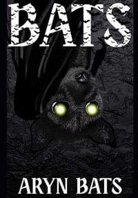 Bats: Re-Written by Aryn Bats cover