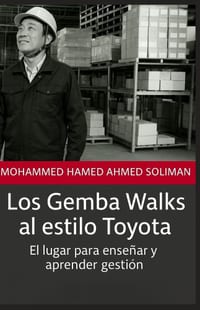 Los Gemba Walks al estilo Toyota: El lugar para enseñar y aprender gestión cover