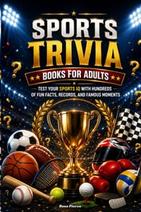 Sports Trivia Books for Adults: Test Your Sports IQ with Hundreds of Fun Facts, Records, and Famous Moments cover